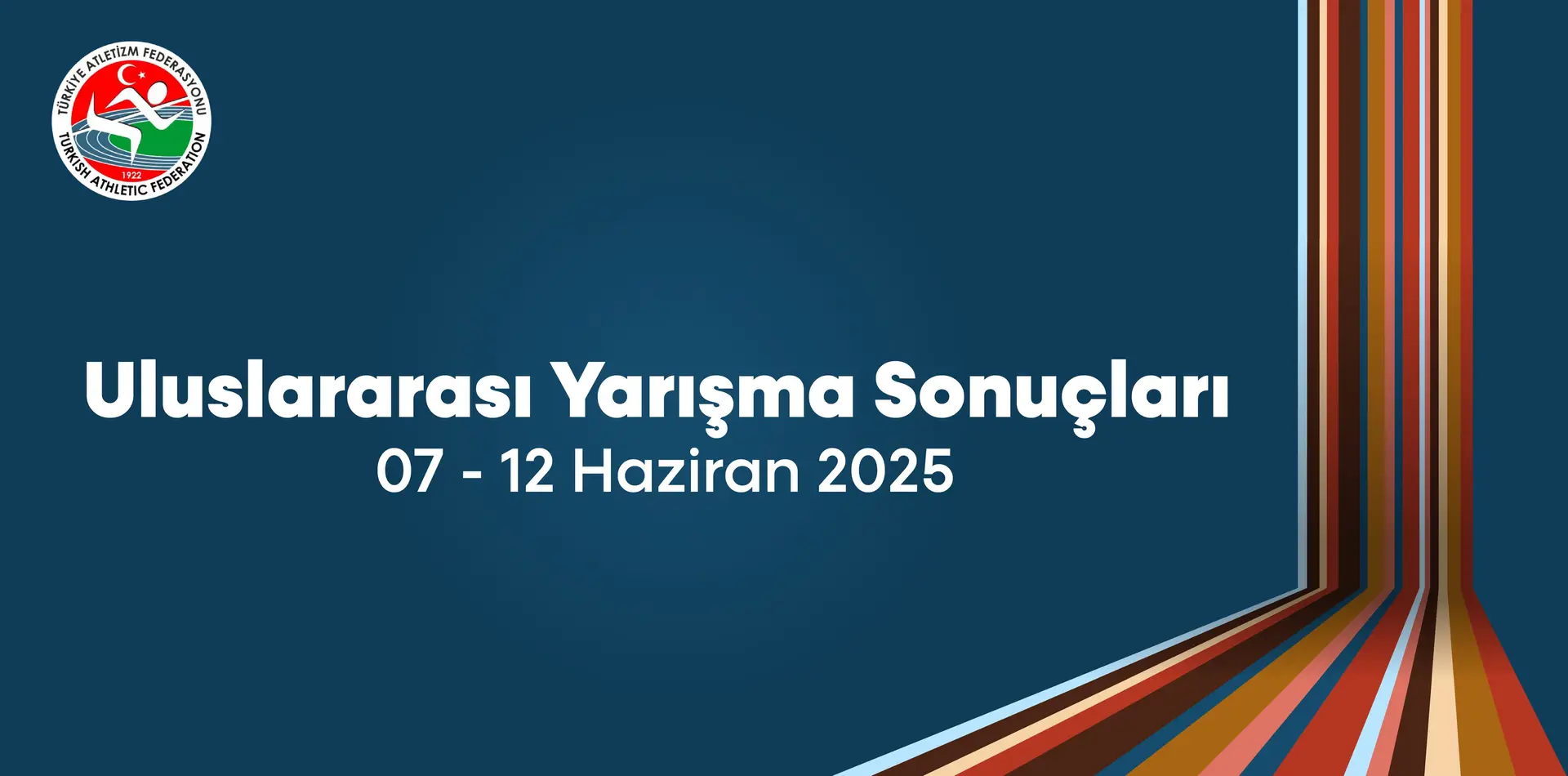 Atletlerimizin Uluslararası Yarışma Sonuçları